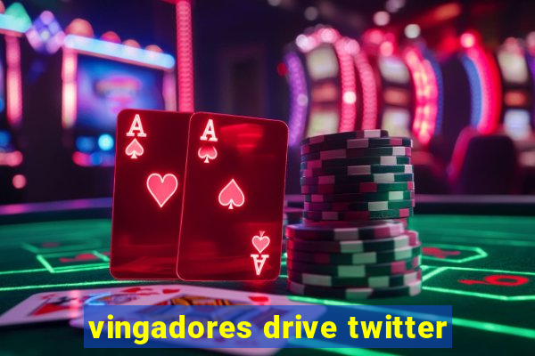 vingadores drive twitter